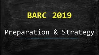 BARC 2019 - Preparation & Strategy