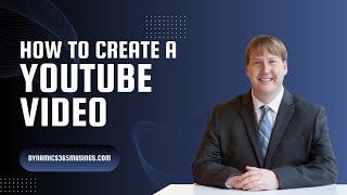 How To Create A YouTube Video