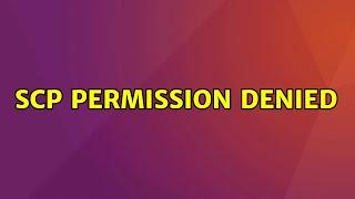 Ubuntu: scp Permission Denied