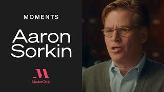Aaron Sorkin: Is Your Idea a TV Show or a Movie? | MasterClass Moments | MasterClass