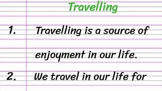 Travelling Essay in English 10 Lines || Travelling Short Essay