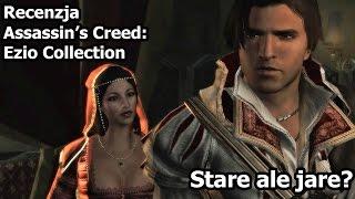 Stare ale jare? Recenzja Assassin's Creed The Ezio Collection