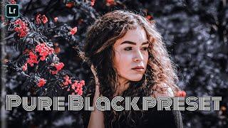 Lightroom Mobile Presets Free Dng | Pure Black Preset | Black Tone | Dark Black