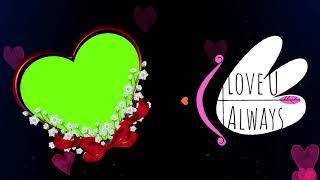 Heart Shape Wedding Green Screen Frame with Animated Background | Love You Always Motion Background