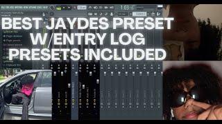 The best jaydes preset pack w/entry log presets (full pack) FL STUDIO FREE PRESETS 100% ACCURATE