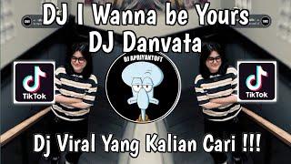 DJ I WANNA BE YOURS BY DJ DANVATA VIRAL TIK TOK 2025 !