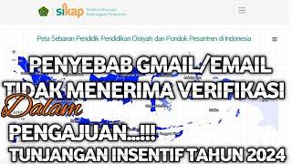 PENYEBAB GMAIL/EMAIL TIDAK MENERIMA VERIFIKASI GMAIL DALAM PENGAJUAN TUNJANGAN INSENTIF TAHUN 2024