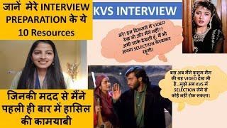 KVS INTERVIEW l जानें मेरे INTERVIEW PREPARATION के ये 10 Important Resources