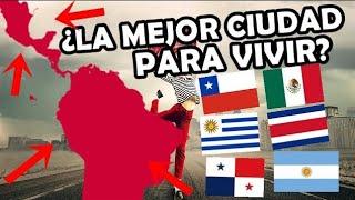 top 5 mejores ciudades para vivir en América Latina actualizado