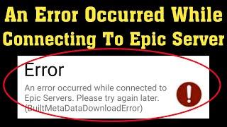 How To Fix An Error Occurred While Connecting To Epic Servers - Fortnite Error || Android & ios