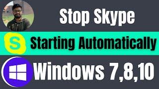 How to Stop Skype from Starting Automatically 2024 [Windows 7,8,10]