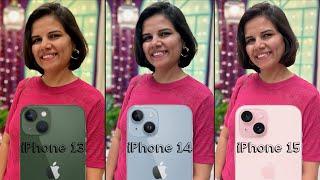 iPhone 15 vs iPhone 14 vs iPhone 13 Detailed Camera Comparison 