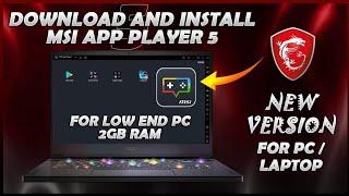 HOW TO DOWNLOAD AND INSTALL MSI APP PLAYER 5 IN PC OR LAPTOP - INSTALL FREE FIRE IN MSI APP PLAYER 5