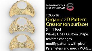 Saggy3dm Tools June 2023 Update - 16 Auto 2D Pattern Creator (3 in 1) Tool.