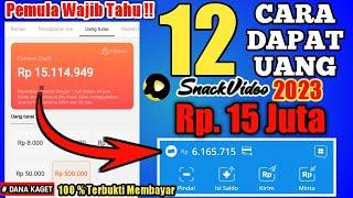 Pemula Wajib Tahu !! 12 CARA CEPAT DAPAT UANG DI SNACK VIDEO 2023