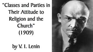 Classes and Parties in Their Attitude to Religion and the Church (1909) by Lenin. Marxist Audiobook.