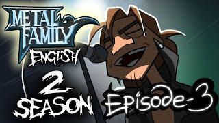Metal Family season 2 episode 3