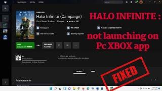 Halo infinite not launching on pc xbox app | Halo infinite