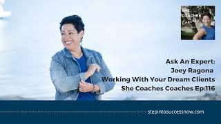 Ask An Expert: interview with Joey Ragona  - Ep:116 She Coaches Coaches Podcast | Candy Motzek