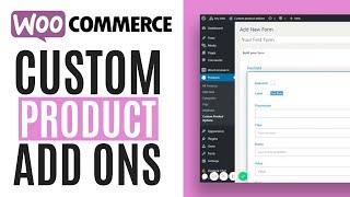 How to add custom product add ons on Woocommerce - Easy tutorial (2022)