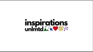 Inspirations Unlimited | July 25, 2024