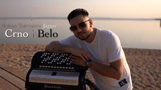 BOBAN STANOJEVIC JAGUAR - CRNO I BELO (OFFICIAL VIDEO) 2023