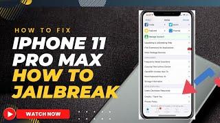 How to jailbreak Iphone 11 pro max