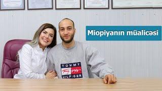 Orta ağır miopiya ( Excimer Laser Əməliyyatı)