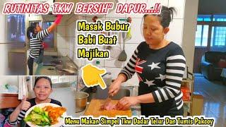 Rutinitas TKW Taiwan Bersih2 Dapur‼️Masak Bubur Babi Dan Makan Siang Telur Dadar‼️Vlog TKW Taiwan