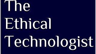 TET Mod 1-4 The ethical technologist is competent