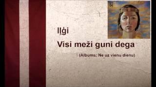 Iļģi - Visi meži guni dega