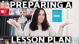 HOW TO PREPARE A LESSON PLAN | The CELTA Course | Using my Lesson Planning as an example.