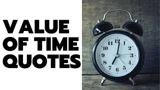 Value Of Time Quotes | Importance Of Time Management | 10 Best Quotes on Time | Quote Of The Day