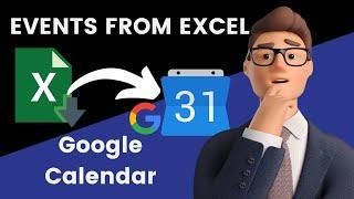 Google Calendar : Import Events from Excel / CSV Step by Step Guide