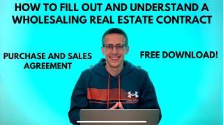 Wholesaling Contract | Purchase and Sales Agreement | Understanding A Wholesale Real Estate Contract