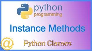 Python Classes - Instance Methods vs. Functions - Methods that Belong to an Object - APPFICIAL