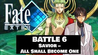 Fate/Extra OST -  Battle 6  ~Savior - All Shall Become~  -The Last Servant- (Extended)