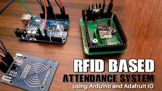 RFID based Attendance System using Arduino and Adafruit IO