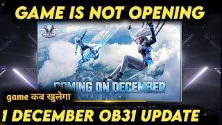 Today Free Fire OB31 Update Maintenance Break | Game Is Not Opening 1 December 2021 | Free Fire OB31