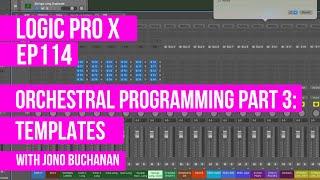 LOGIC PRO X - Orchestral Programming Part 3: Templates