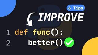 6 CLEAN Tips To IMPROVE Your Python Functions