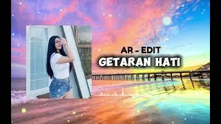 JOGET VIRAL TIKTOK ️ GETARAN HATI - AR EDIT‼️