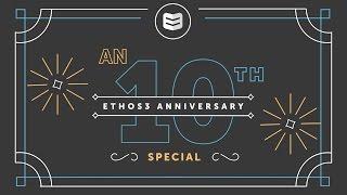 Ethos3 10th Anniversary Special