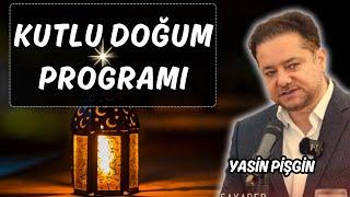 Blessed Birth - Mawlid-i Nebi Week Program | Yasin Pişgin