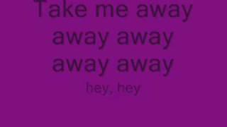 Pink Slip - Take Me Away (Lyrics)