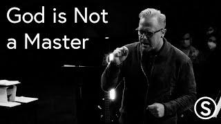 God is Not a Master | Chris Green