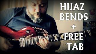 Hijaz Bends + FREE tab