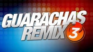  GUARACHAS ENGANCHADAS REMIX  DJ NAICKY - AGOSTO 2019