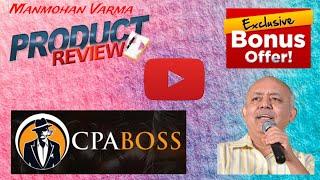 CPA BOSS  ReviewCPA BOSS  DemoExclusive CPA BOSS  BonusesCPA BOSS  Software Review 