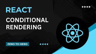 React JS Tutorial for Beginners | Conditional Rendering